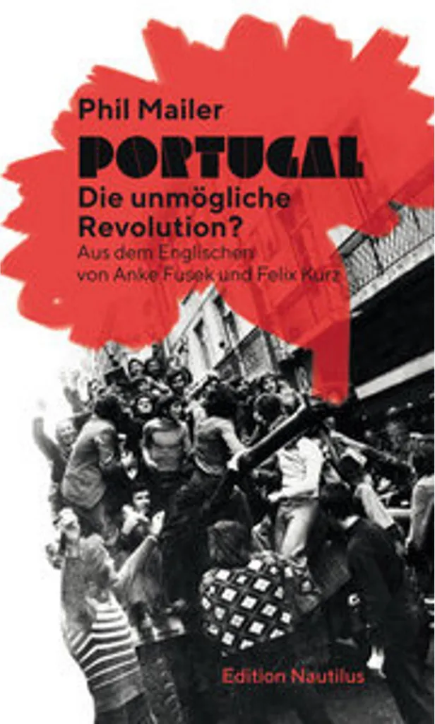 Livre Historique Portugal Die unmögliche Revolution Analyse Politique