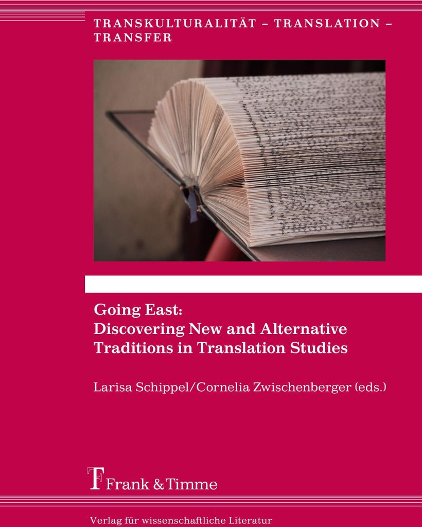 Going East: Discovering New and Alternative Traditions in Translation Studies