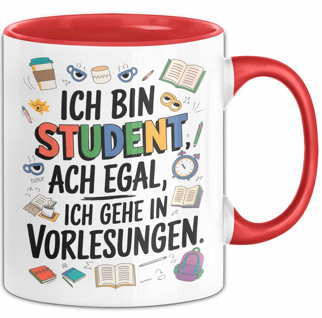 Student Tasse Geschenkidee Ich Gehe Zu Vorlesungen Uni Fan (Rot)