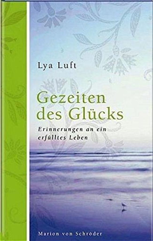 Gezeiten des Glücks | Lya Luft
