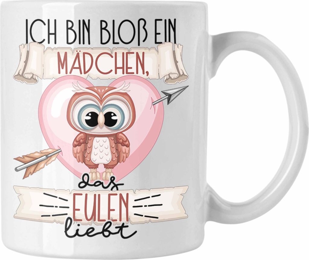 Trendation - Eulen Tasse Geschenk Frauen Ich Bin Bloß Ein Mädchen Das Eulen Liebt Eulen-Liebhaber Geschenk Spruch Geburtstag (Weiß)