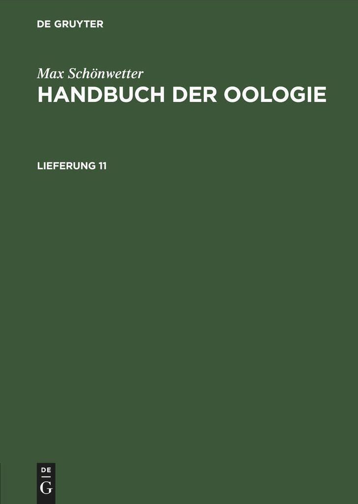 Max Schönwetter: Handbuch der Oologie. Lieferung 11