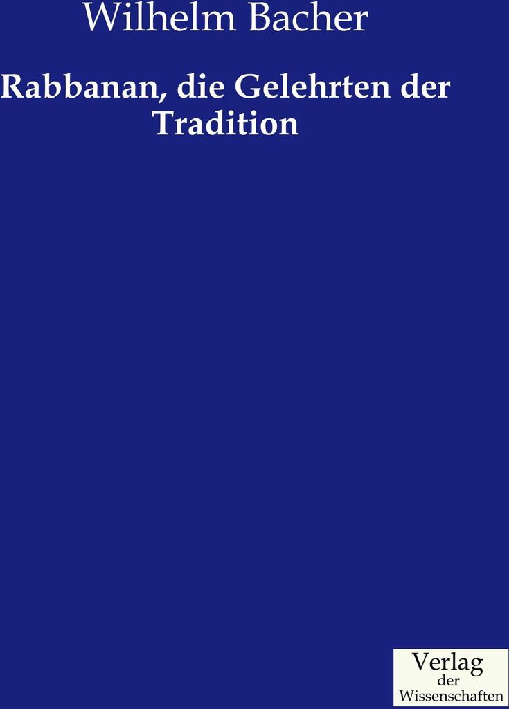 Rabbanan, die Gelehrten der Tradition