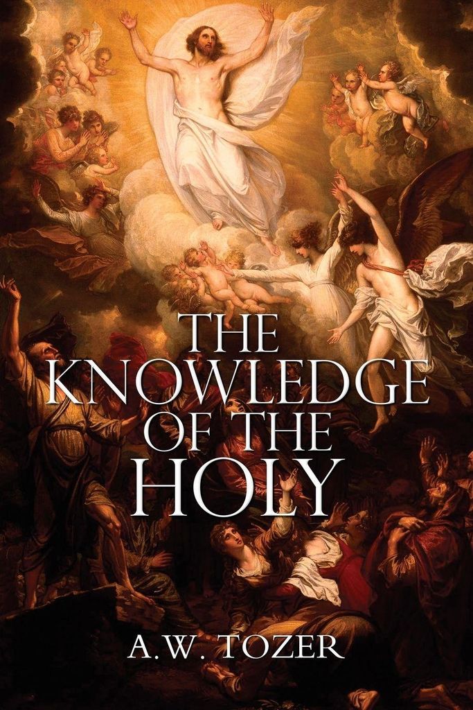 „Die Erkenntnis des Heiligen“ von A. W. Tozer