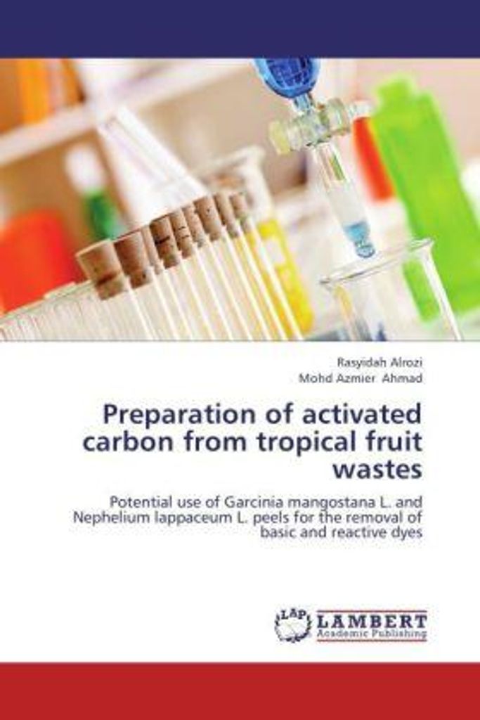 Alrozi, R: Preparation of activated carbon from tropical fru