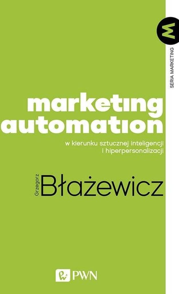 Marketing Automation - Grzegorz Błażewicz (Literatur auf Polnisch)