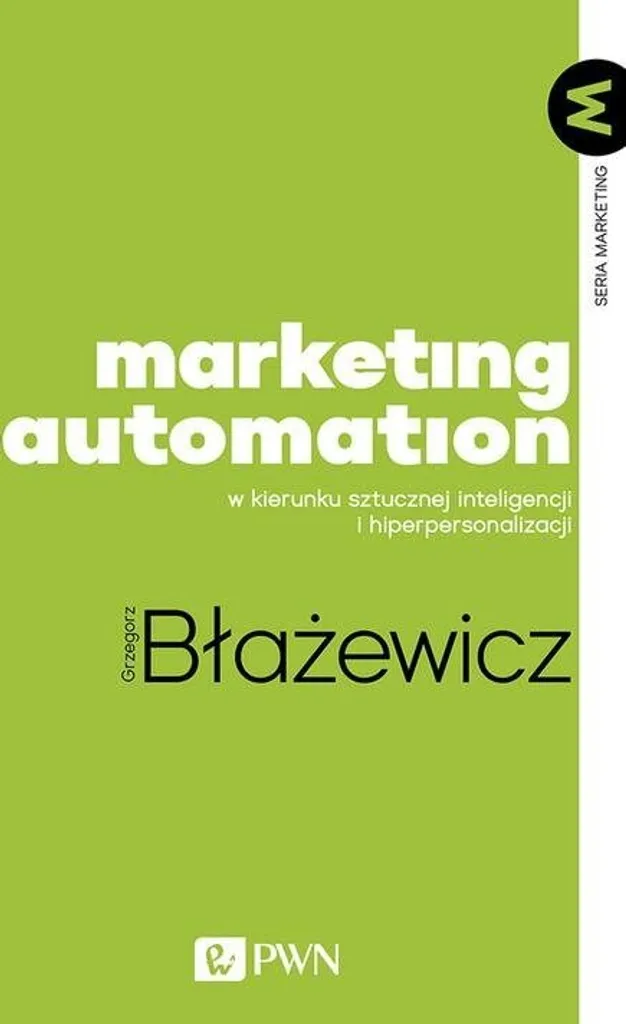 Guide Marketing Automation de Grzegorz Błażewicz format livre polonais