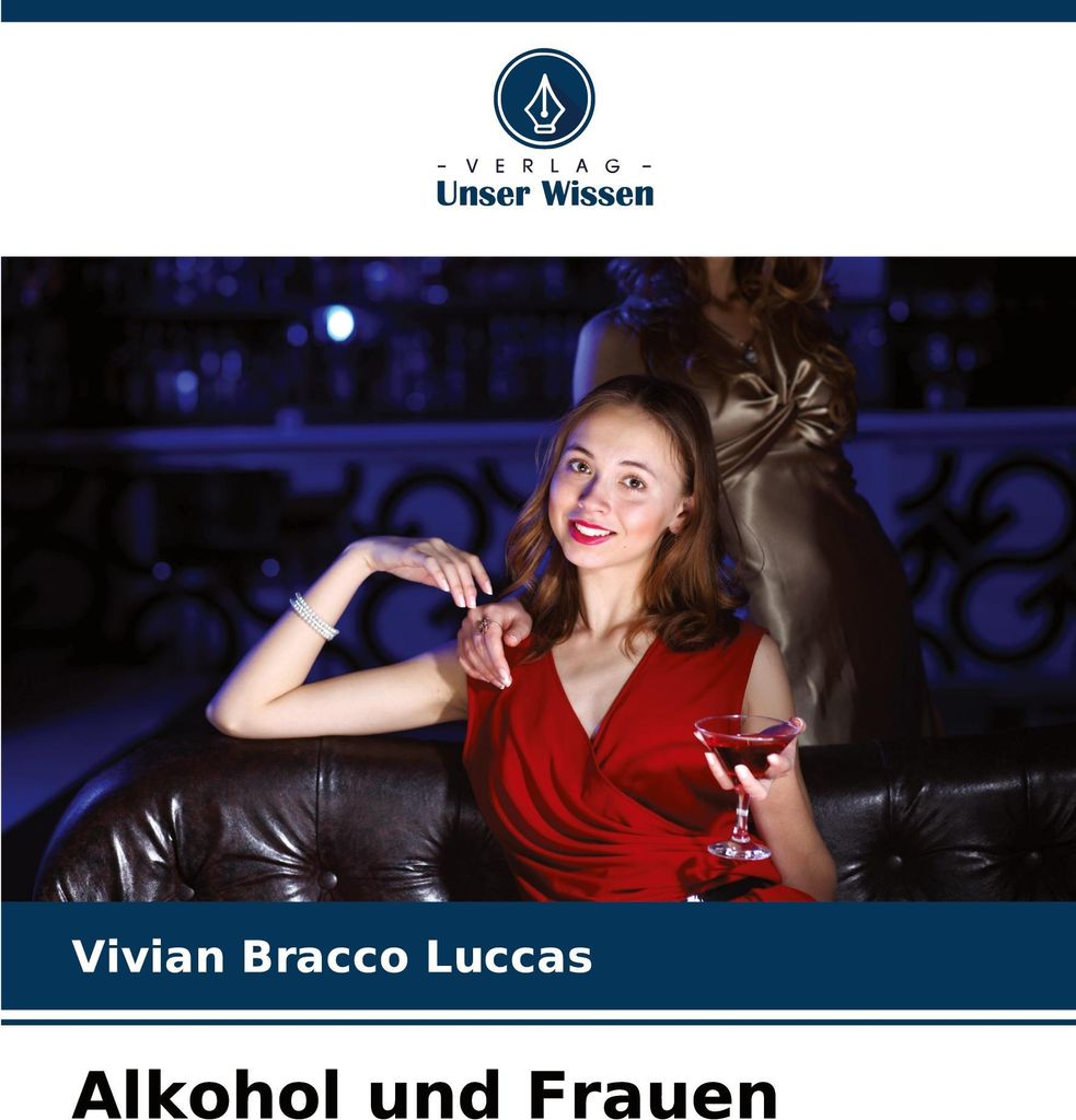 Alkohol und Frauen