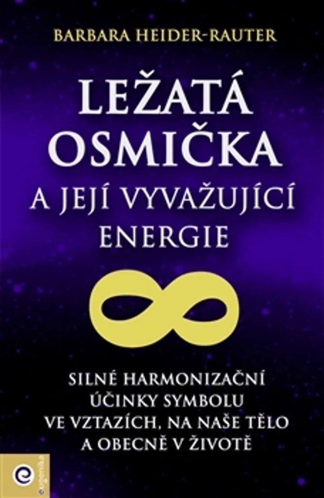 Le Signe de l'Infini et son Énergie par Barbara Heider Rauter - Livre