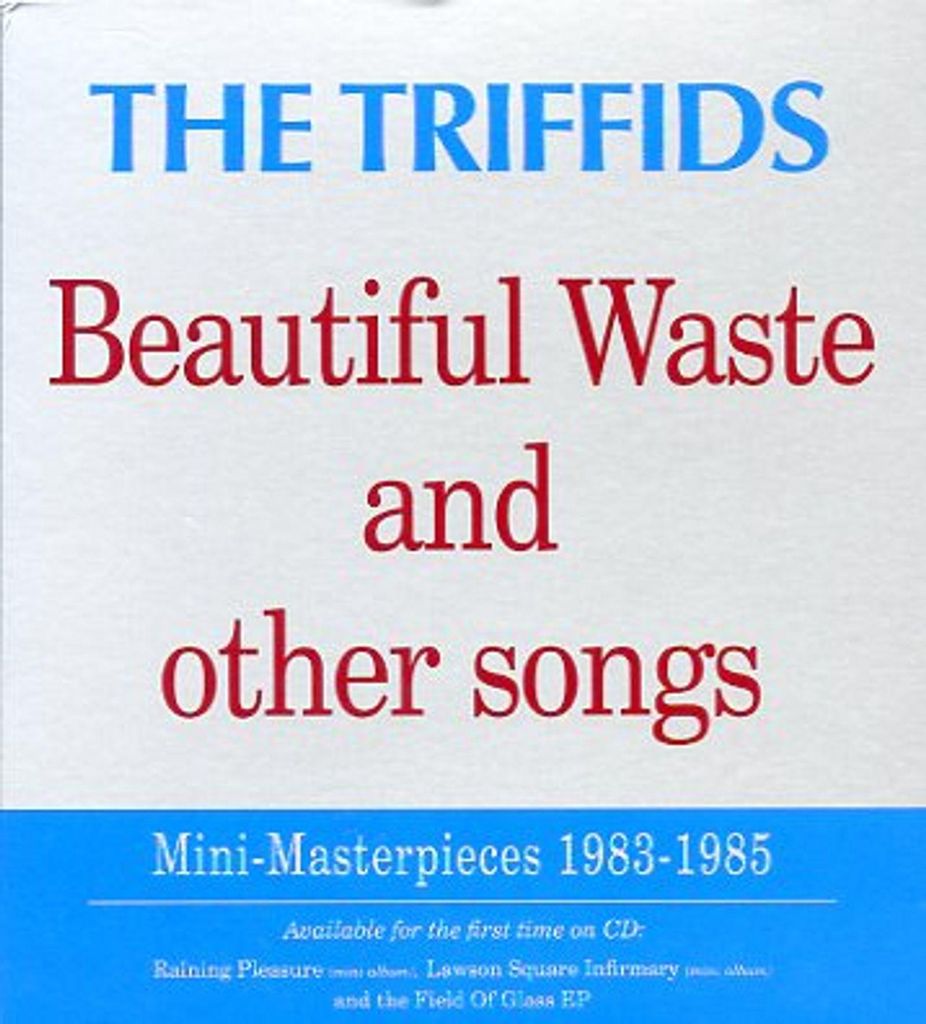 Triffids,The-Beautiful Waste And Other Songs-Mini
