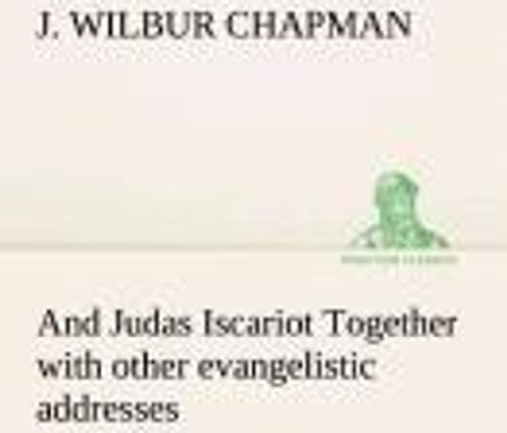 And Judas Iscariot Together with other evangelistic addresses