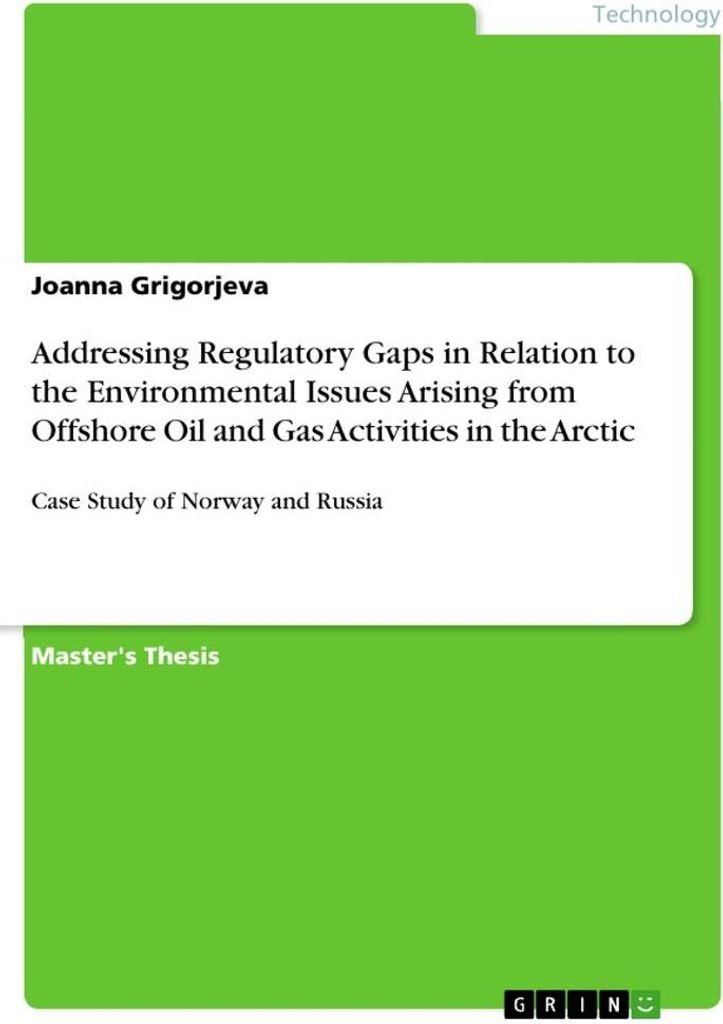 Addressing Regulatory Gaps in Relation to the Environmental Issues Arising from Offshore Oil and Gas Activities in the Arctic