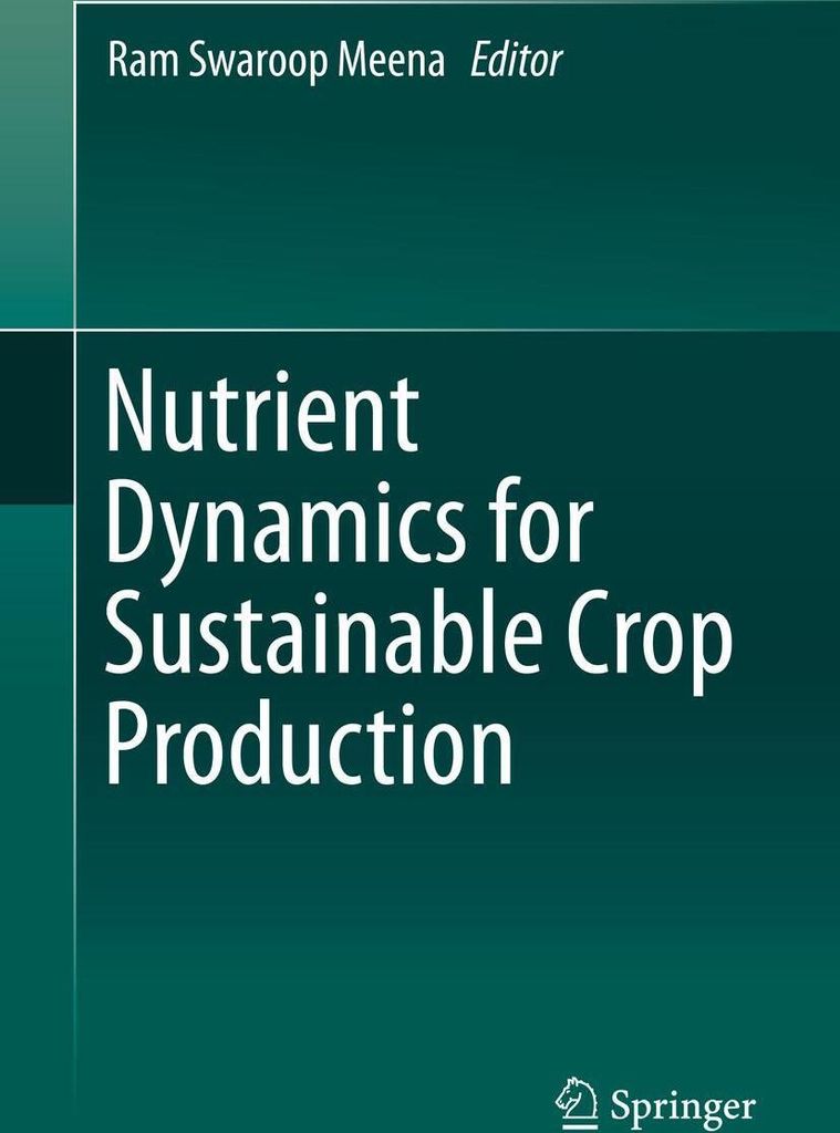 Nutrient Dynamics for Sustainable Crop Production