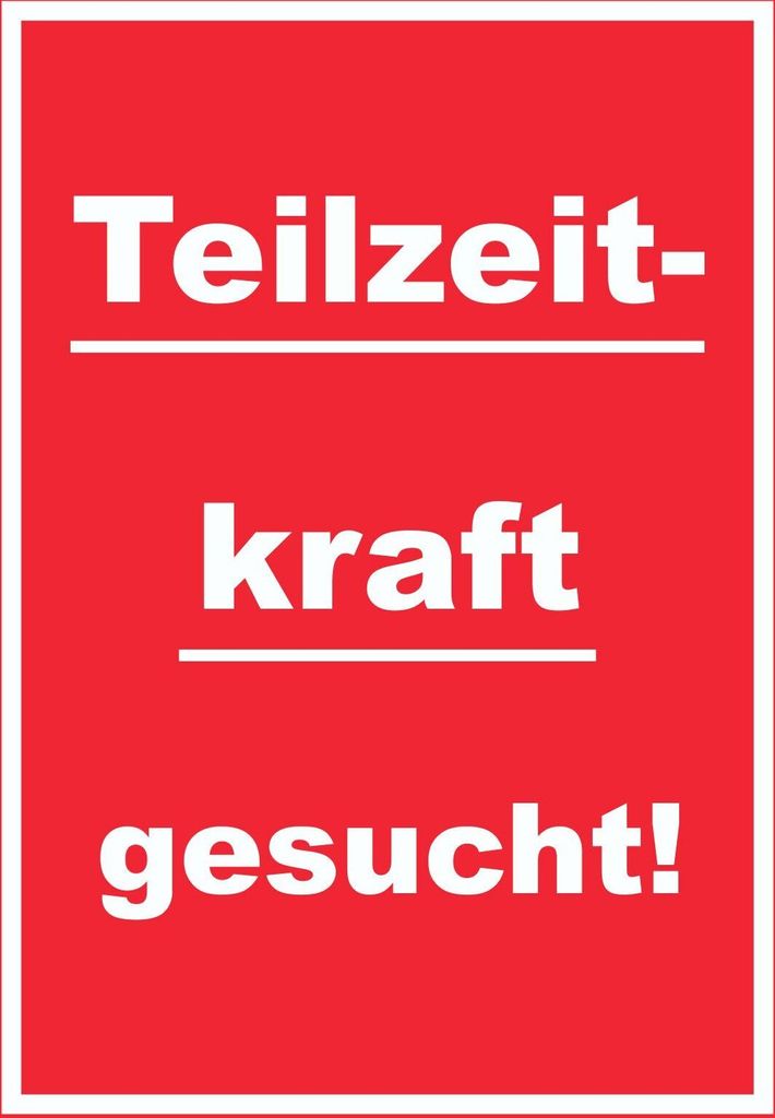 Teilzeitkraft gesucht Schild mit Text Aushängeschild hochkant rot-weiss A6 Rückseite selbstklebend