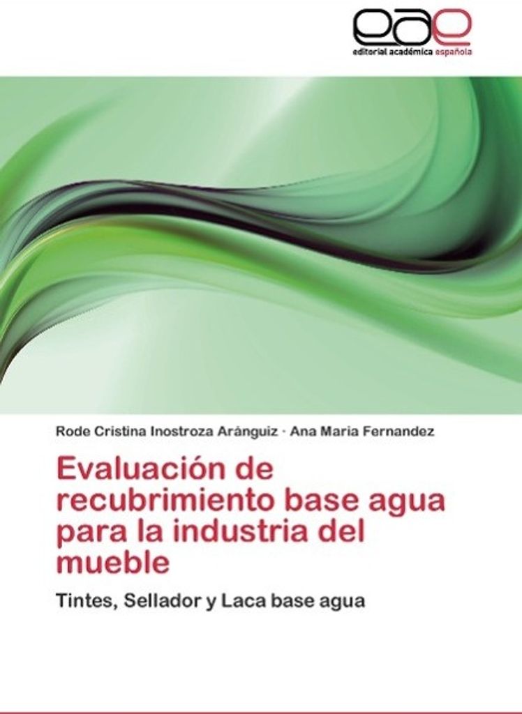 Evaluación de recubrimiento base agua para la industria del mueble