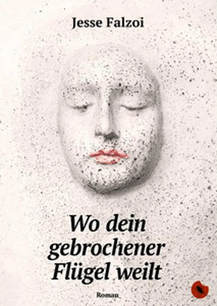 Wo dein gebrochener Flügel weilt : Roman sur la Psychose et l'Addiction
