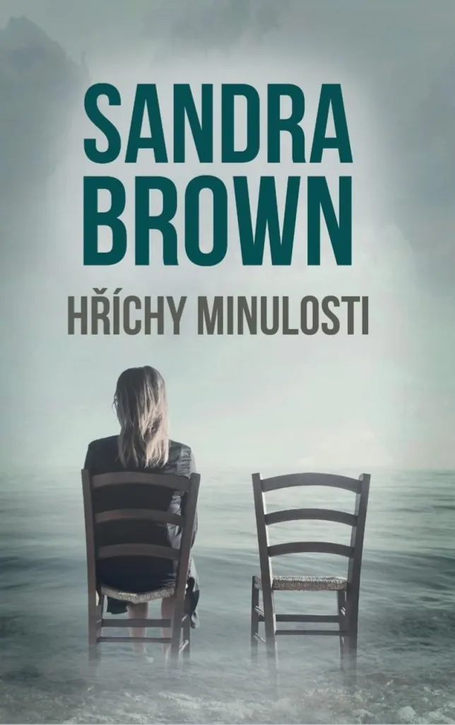 Lecture Vacances : Hříchy minulosti Sandra Brown, Roman de Détente