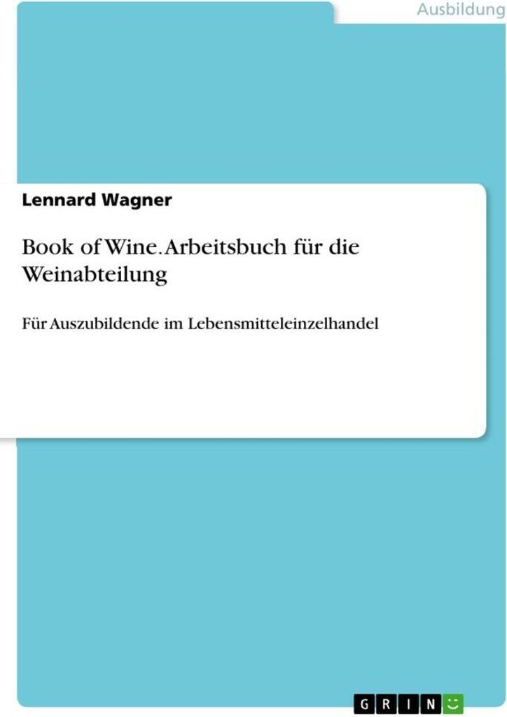 Book of Wine. Arbeitsbuch für die Weinabteilung