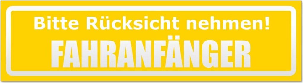 Bitte Rücksicht nehmen. Fahranfänger invertiert Magnetschild Schild magnetisch