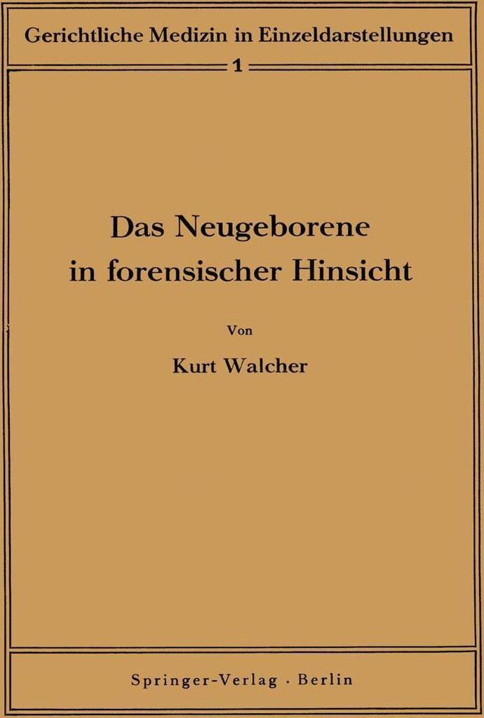 Das Neugeborene in forensischer Hinsicht