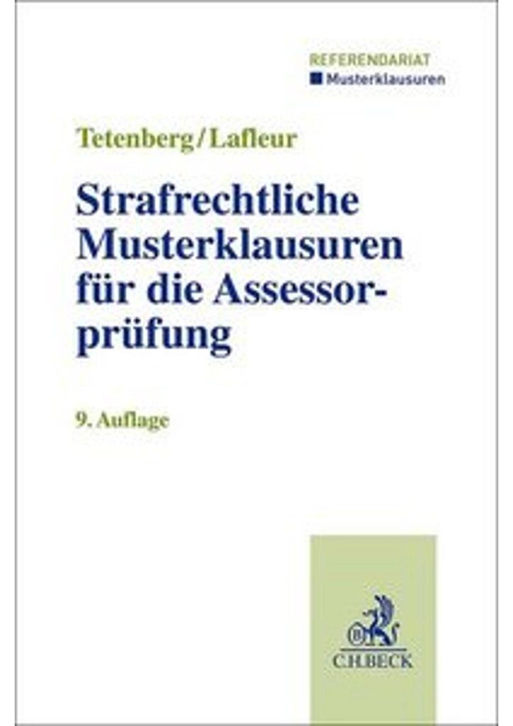 Strafrechtliche Musterklausuren für die Assessorprüfung