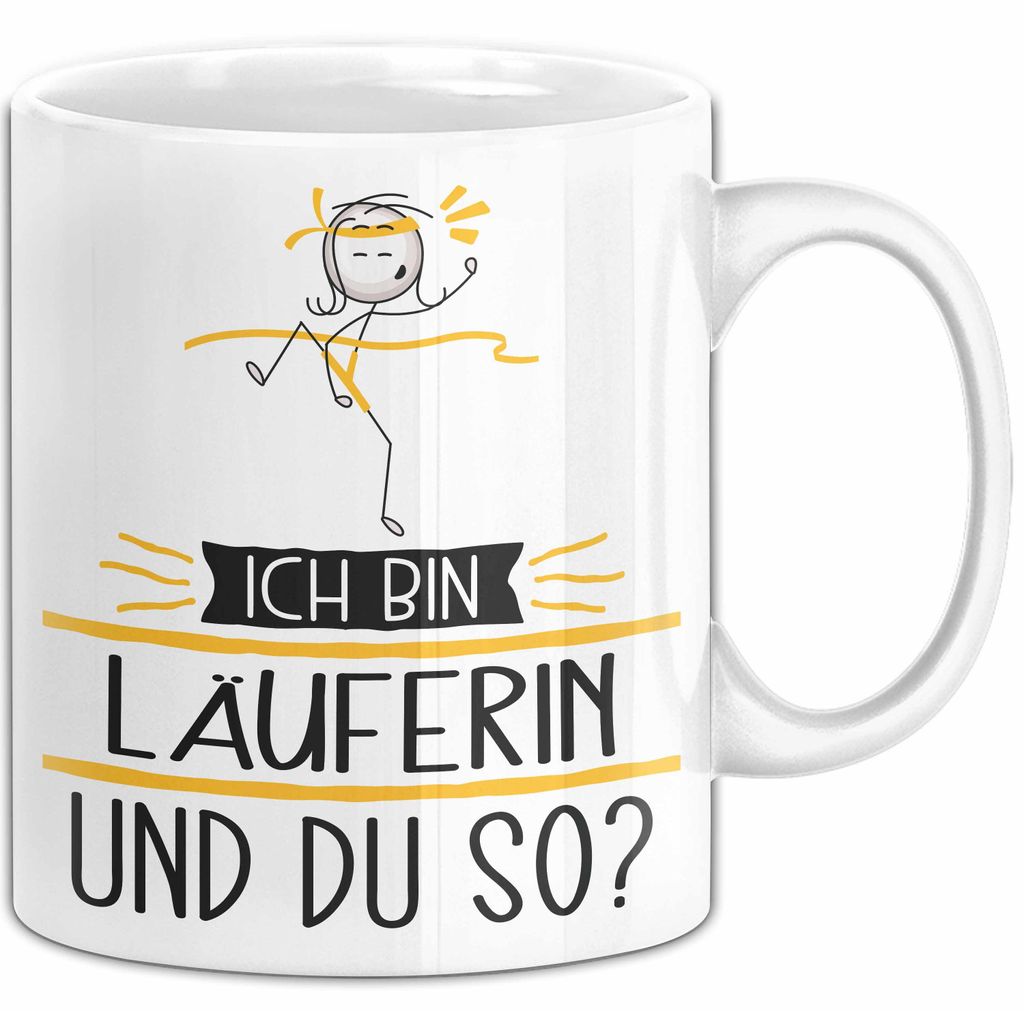 Läuferin Tasse Geschenk Ich Bin Läuferin Und Du So Geschenkidee Lustiger Spruch Becher (Weiß)