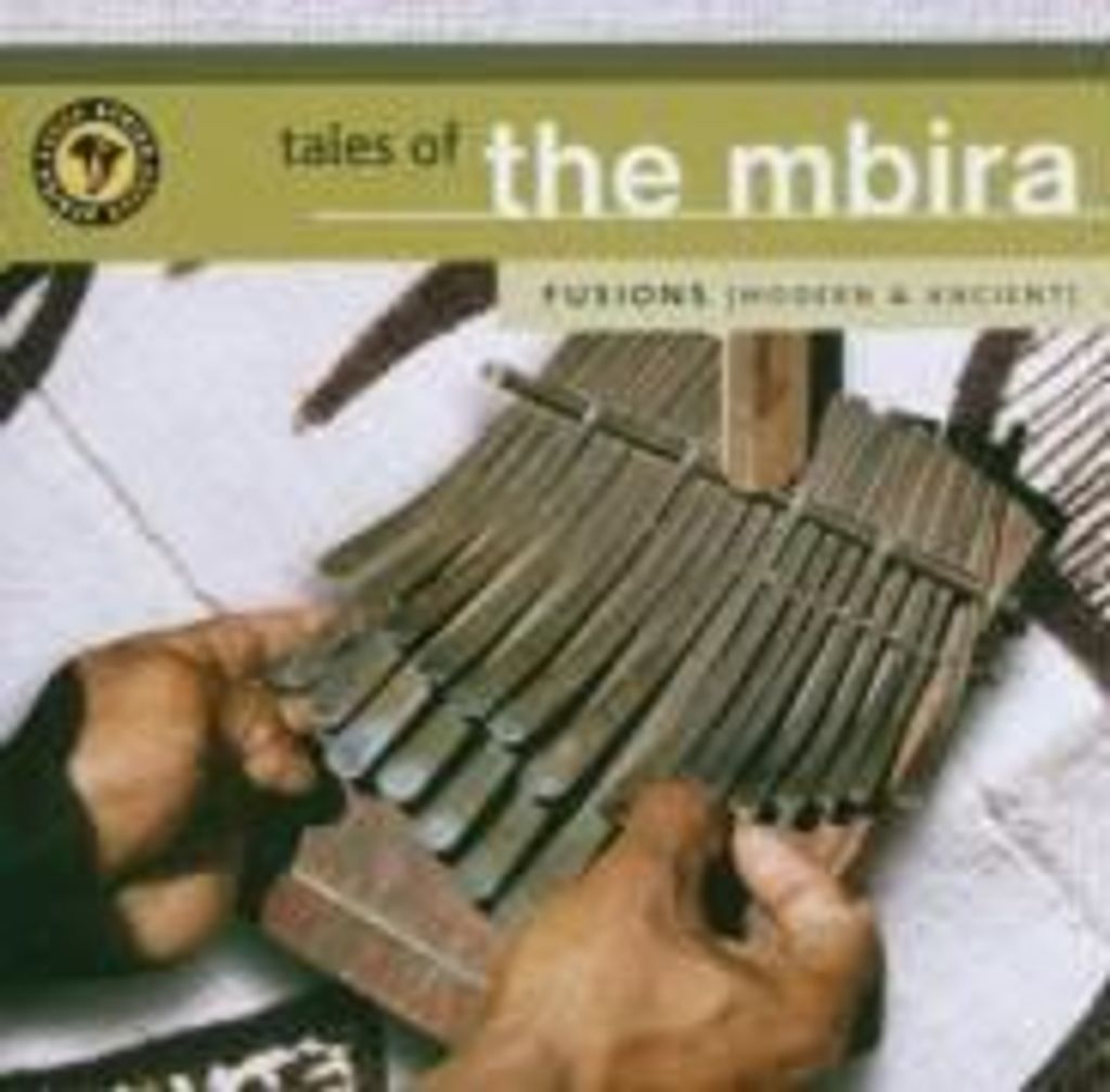 Various-Tales Of The Mbira-Fusions (Modern & Ancie