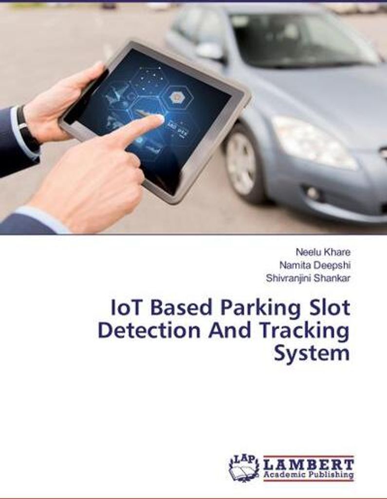 IoT Based Parking Slot Detection And Tracking System
