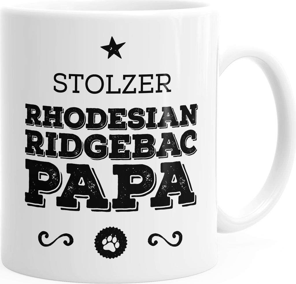 Kaffee-Tasse Stolzer Rhodesian Ridgebac Papa Rhodesian Ridgebac Besitzer Hundebesitzer MoonWorks weiß unisize