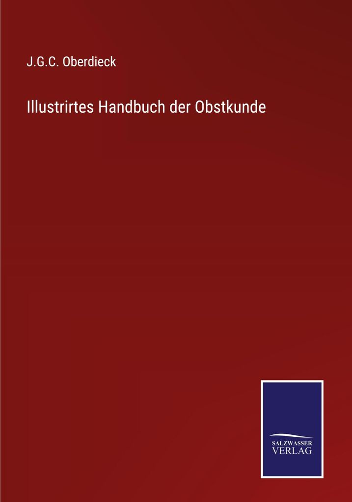 Illustrirtes Handbuch der Obstkunde