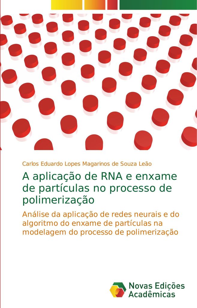 A aplicação de RNA e enxame de partículas no processo de polimerização