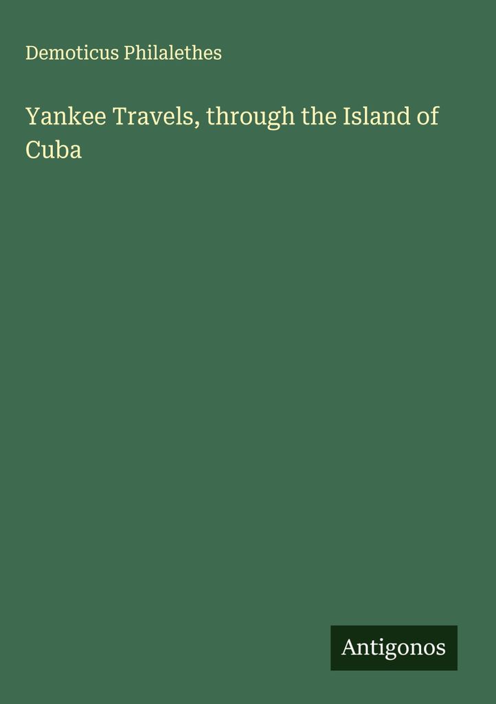 Yankee Travels, durch die Insel Kuba