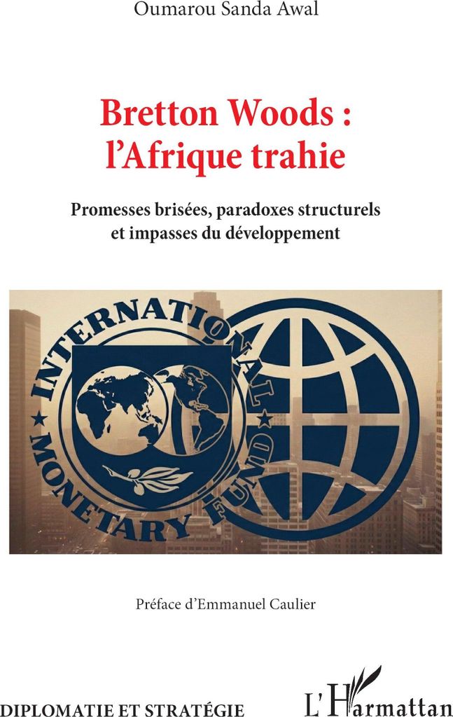 Bretton Woods : l'Afrique trahie