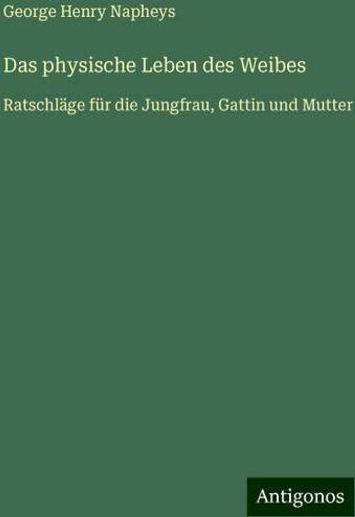 Das physische Leben des Weibes