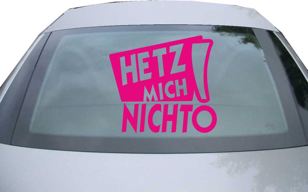 Indigos UG - Aufkleber Heckscheibe & Motorklappe DE2085 - pink - 600x549 mm - hetz! mich nicht - Auto Scheiben Fenster Heckklappe Tuning Racing JDM...