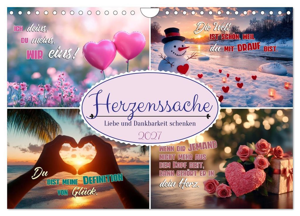 HERZENSSACHE Liebe und Dankbarkeit schenken (Wandkalender 2027 DIN A4 quer), CALVENDO Monatskalender