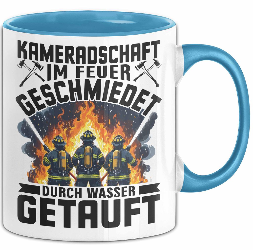 Feuerwehrmann Tasse Geschenk Kameradschaft Im Feuer Geschmiedet Durch Wasse Getauft Geschenkidee Feuerhwehr (Blau)