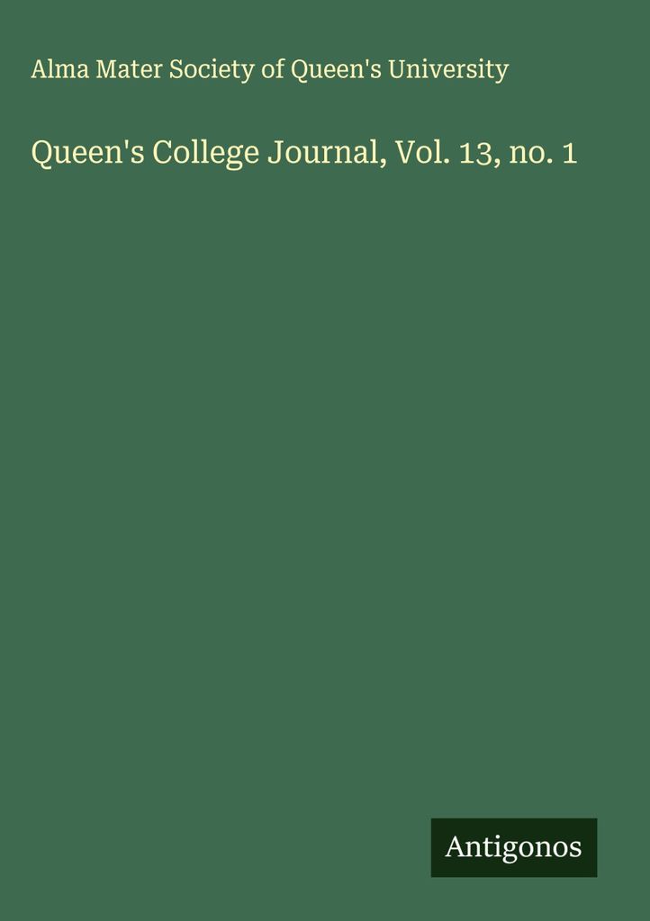 Queen's College Journal, Vol. 13, Nr. 1