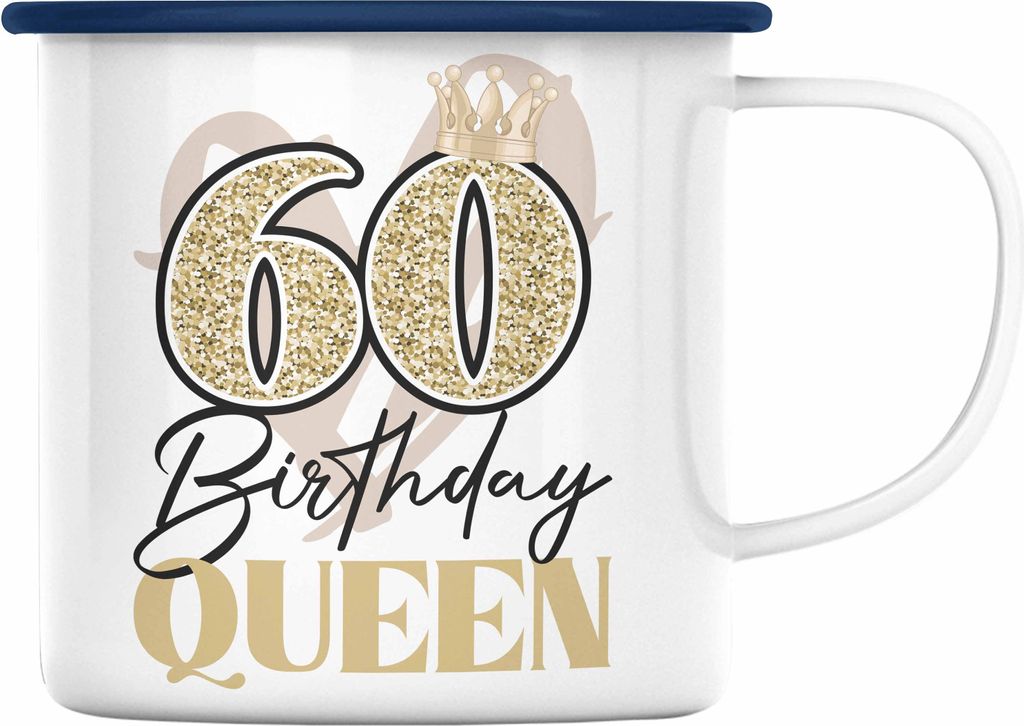 Trendation - 60. Geburtstag Emaille Tasse Frau Geschenk 60er Geschenkidee 60 Mutter Frauen Lustig Geschenke Deko Lustig (Blau)