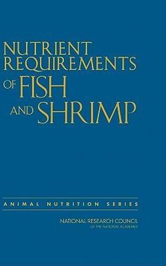 Nutrient Requirements of Fish and Shrimp