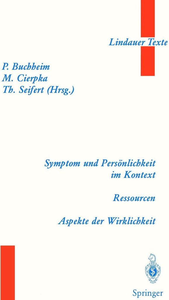 Symptom und Persönlichkeit im Kontext. Ressourcen. Aspekte der Wirklichkeit