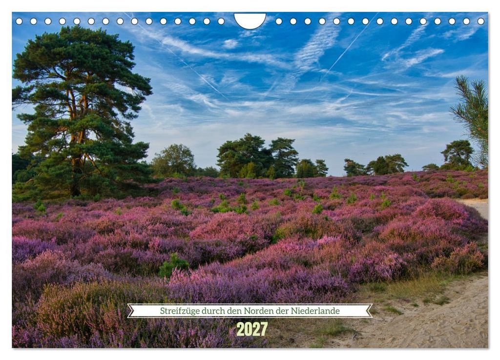 Streifzüge durch den Norden der Niederlande (Wandkalender 2027 DIN A4 quer), CALVENDO Monatskalender