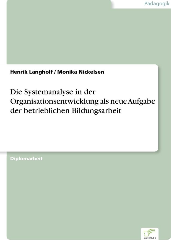 Die Systemanalyse in der Organisationsentwicklung als neue Aufgabe der betrieblichen Bildungsarbeit