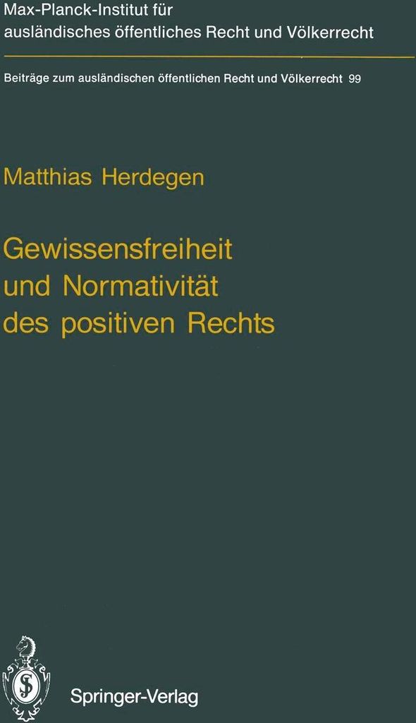 Gewissensfreiheit und Normativität des positiven Rechts