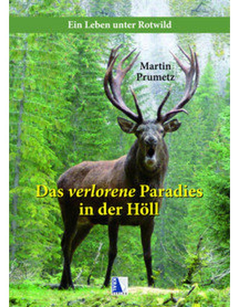 Das verlorene Paradies in der Höll