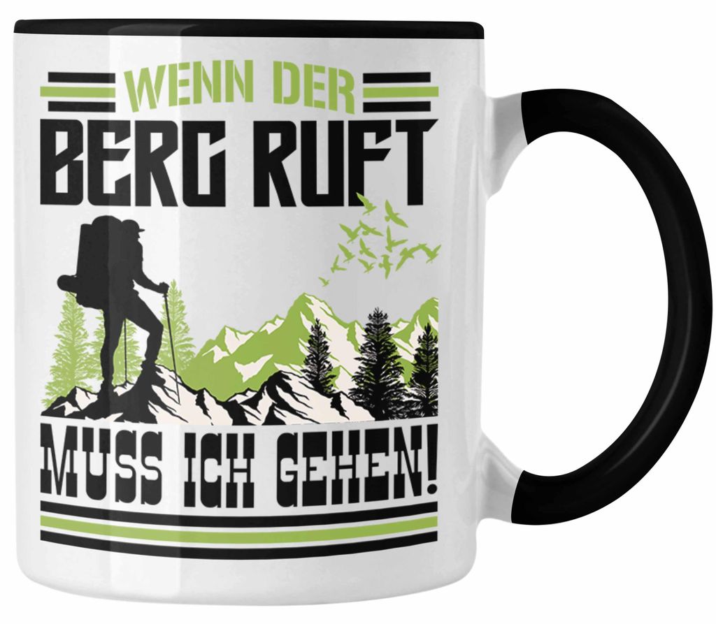 Wenn Der Berg Ruft Muss Ich Gehen Tasse Wanderer Wintersportler Geschenk (Schwarz)