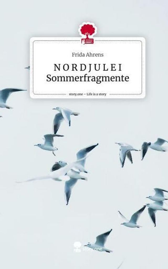 N O R D J U L E I Sommerfragmente. Life is a Story - story.one