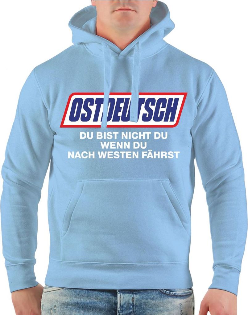 Herren Kapuzenpullover Ostdeutsch du bist nicht du wenn du nach WESTEN fährst
