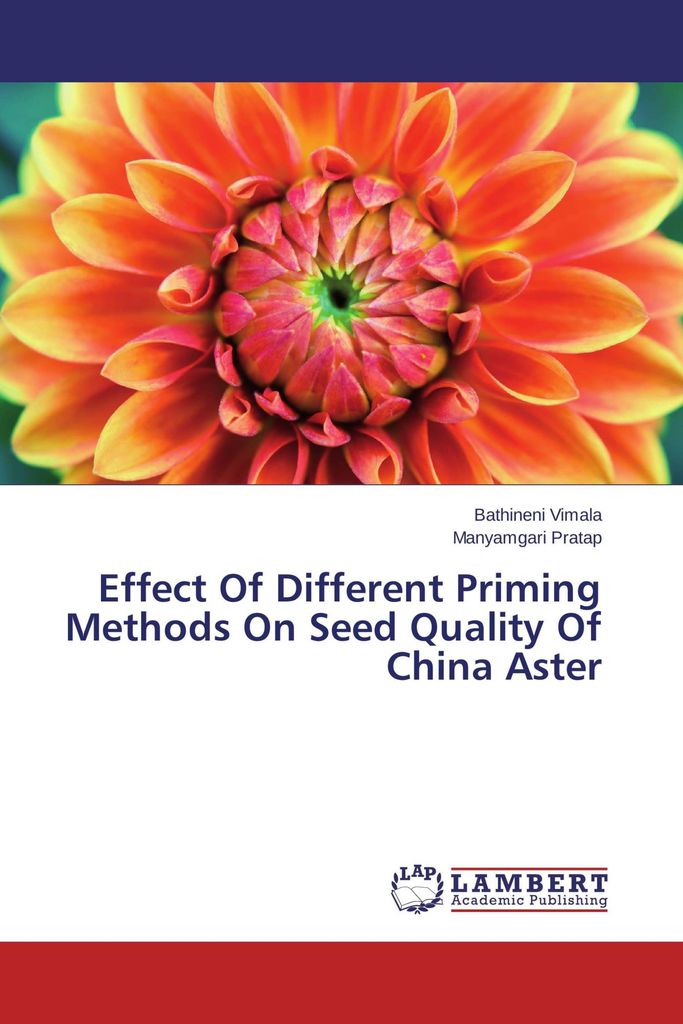 Effect Of Different Priming Methods On Seed Quality Of China Aster