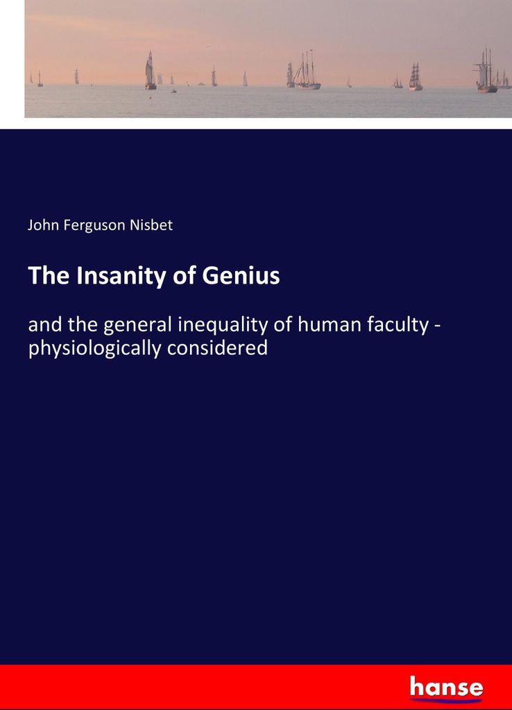 The Insanity of Genius